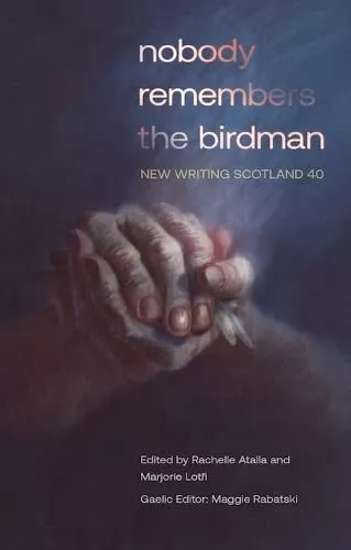 nobody erinnert sich an den Vogelmann: New Writing Scotland 40 by, NEUES Buch, KOSTENLOS & SCHNELL