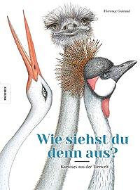 Wie siehst du denn aus? Kurioses aus der Tierwelt Guiraud, Florence Buch