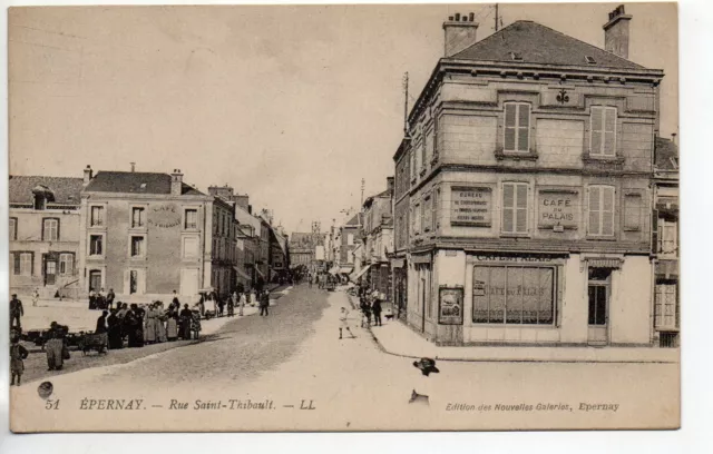 EPERNAY - Marne - CPA 51 - Rues et Places - La rue ST THIBAULT - Café du Palais