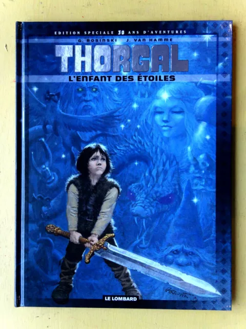 BD THORGAL N°7 l'enfant des étoiles TL 3000 EX   EO  2007 ETAT NEUF (X4GC24)