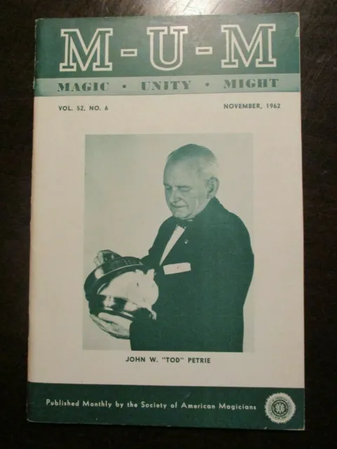 Mum Magazine November 1962 John W Todd Petrie Magic Unity Might Magician V52 N 6