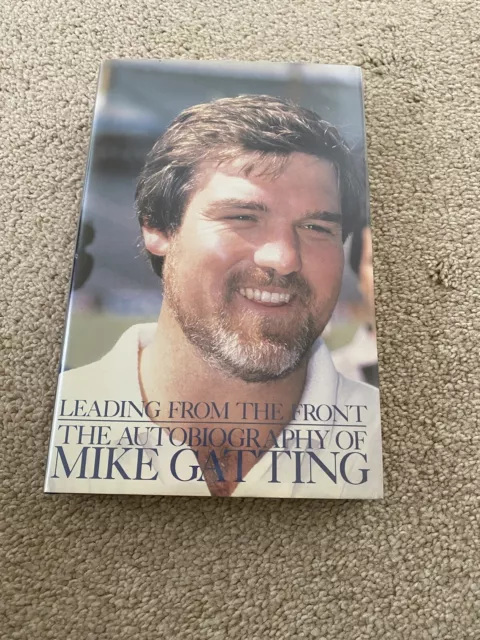 Mike Gatting - Leading From The Front - Autobiography.