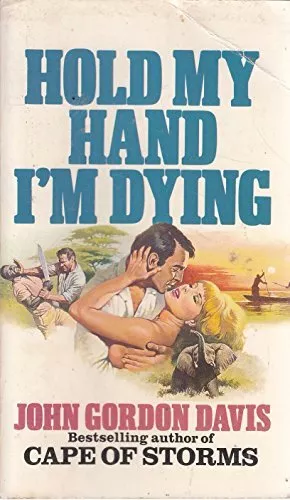 Hold My Hand I'm Dying, Davis, John Gordon