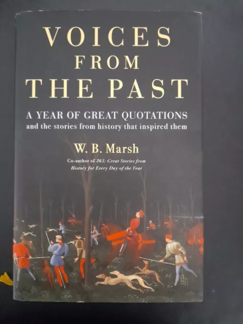 Voices from the past: A year of great quotations by W. B. Marsh HC+DJ 2020 VGC
