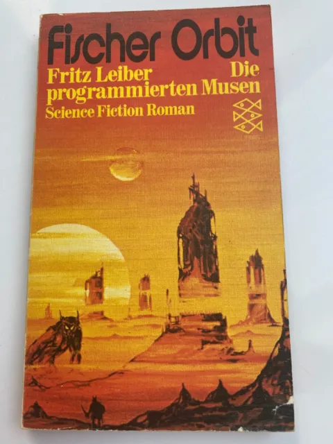 Fritz Leiber Die Programmierten Musen Science Fiction Roman TB Fischer K367-31