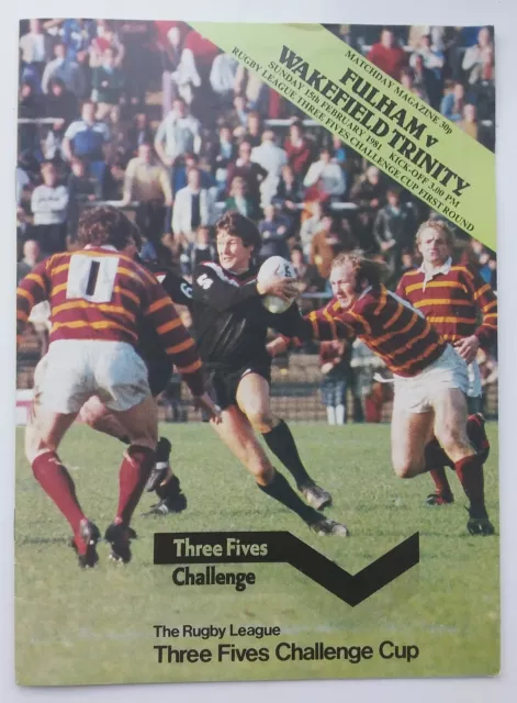 FULHAM v WAKEFIELD TRINITY  RUGBY LEAGUE PROGRAMME Challenge Cup 1st Rd Feb 1981