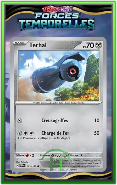 Terhal - EV5:Forces Temporelles - 113/162 - Carte Pokémon Française Neuve
