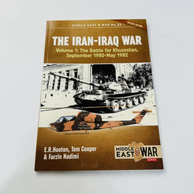 The Iran-Iraq War: Volume 1, the Battle for Khuzestan, September 1980-May...