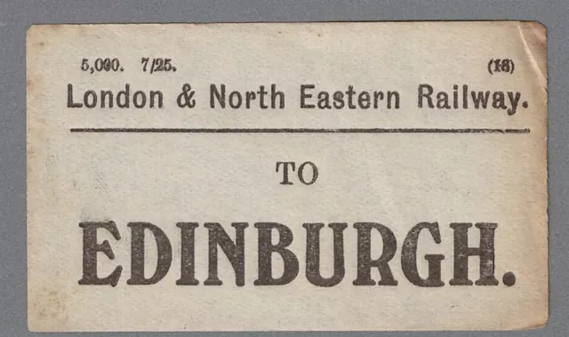 London & North Eastern Railway Luggage Label - Edinburgh 7-25