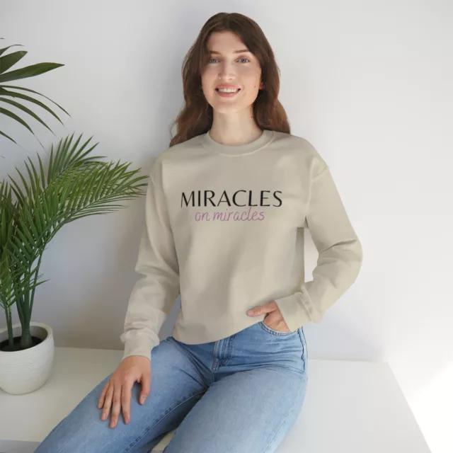 Miracles on miracles sweatshirt for women, round neck, long sleeves