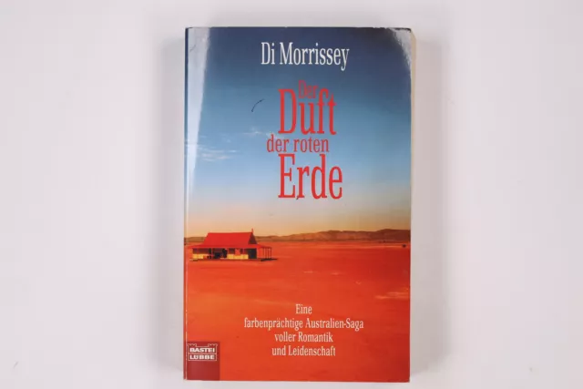9280 Di Morrissey DER DUFT DER ROTEN ERDE eine farbenprächtige Australien-Saga