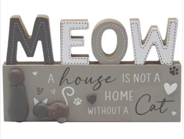 ‘A House Is Not A Home Without A Cat’ Meow Wooden Freestanding Plaque Sign New