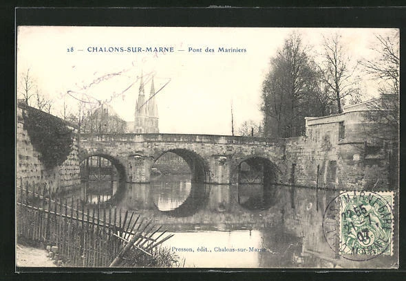CPA Chalons-sur-Marne, Pont des Mariniers 1907