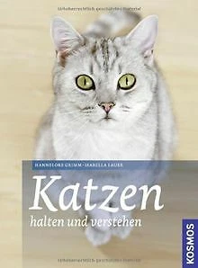 Katzen halten und verstehen von Grimm, Hannelore, L... | Buch | Zustand sehr gut