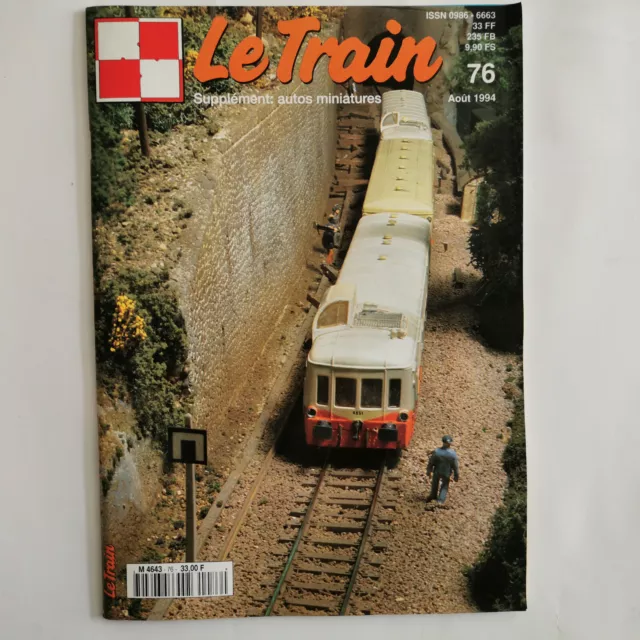 Le Train - N°76 - Août 1994 - Revue- Spécial miniature -Le Tunnel sous la Manche