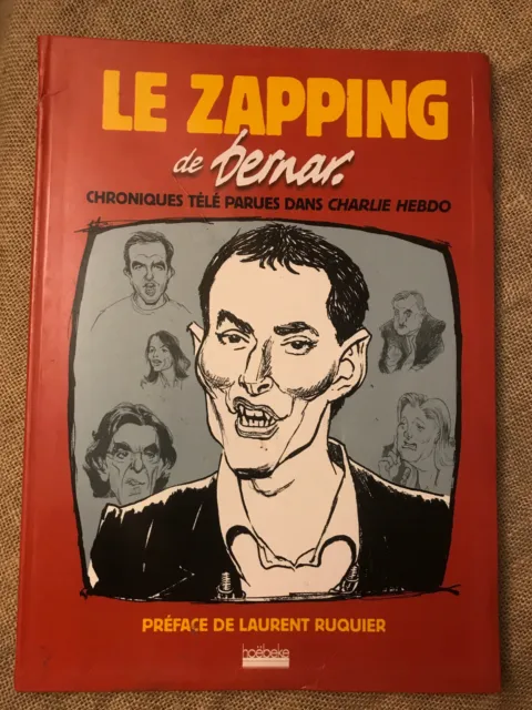 EO BERNAR 2005 "ZAPPING TéLé" 80p auteur CHARLIE TRASH TV+PUB+POLITIC+INFO+FLOPS