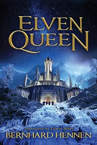 Elven Queen (The Saga of the Elven). Hennen, Miles 9781542094054 New**