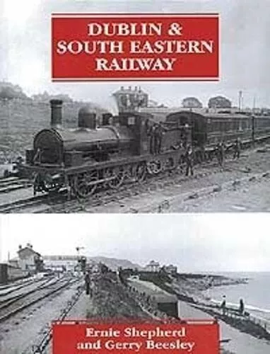 Dublin & South Eastern Railway: An I..., Beesley, Gerry