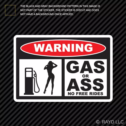 Gas Or Ass No Free Rides Sticker Decal Vinyl jdm stance euro lowered funny