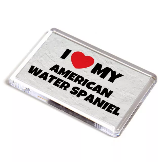 FRIDGE MAGNET - I Love My American Water Spaniel - Pet Dog Breed Gift