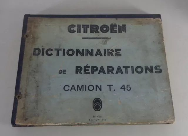 Catalogue des Pièces / Liste de Rechange Citroen Camion T 45 Support 1950