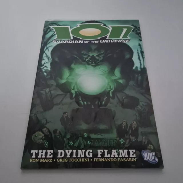 ION: THE DYING FLAME  (DC 2007 TPB SC GN ~ Ron Marz ~ Green Lantern Kyle Rayner)