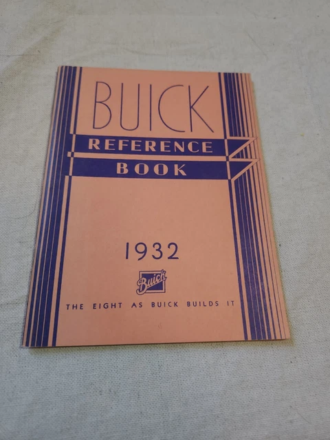 1932 Buick Factory Reference Book Owners Manual 1932 Buick Factory Reference Book Owners Manual