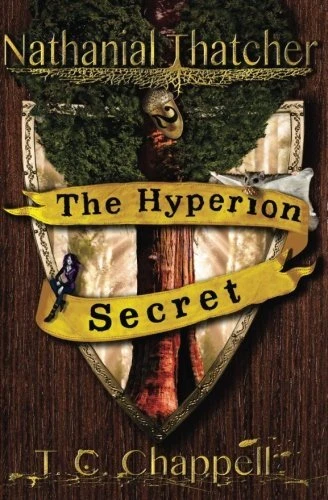 THE HYPERION SECRET: NATHANIAL THATCHER BOOK 2 (VOLUME 2) By T C Chappell *VG+*