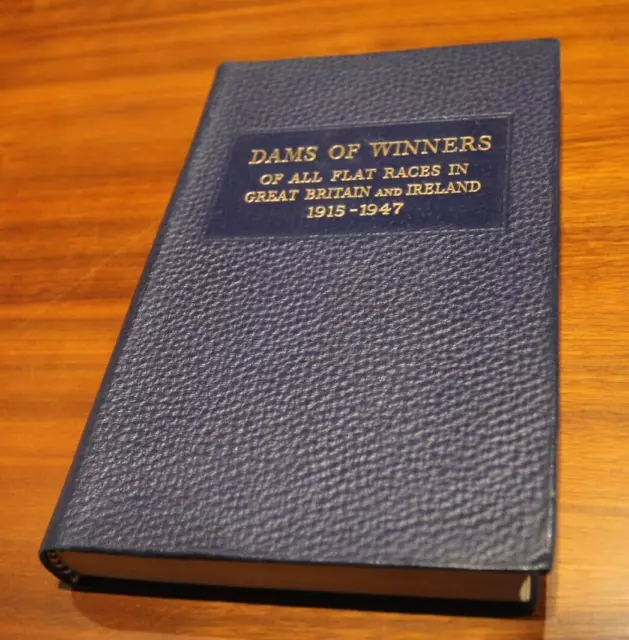 Horse racing book DAMS OF WINNERS FLAT RACES IN BRITAIN & IRELAND 1915-1947