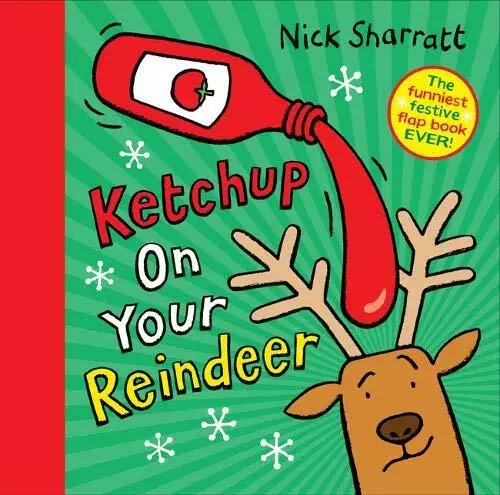 Ketchup sur Votre Renne Par Sharratt, Nick, Neuf Livre ,Gratuit & , (Har