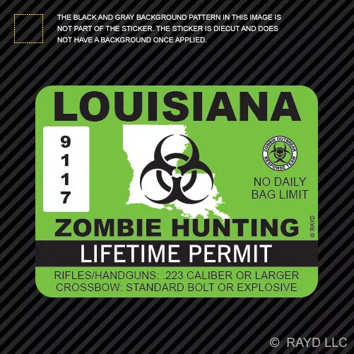 Louisiana Zombie Hunting Permit Sticker Die Cut Decal outbreak response team