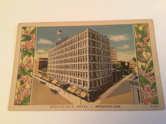 VtgBridgeport,Conn.StratfieldHotel,LINEN POSTCARD MountainLaurel border-state fl