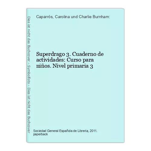 Superdrago 3. Cuaderno de actividades: Curso para niños. Nivel primari 1143743-2