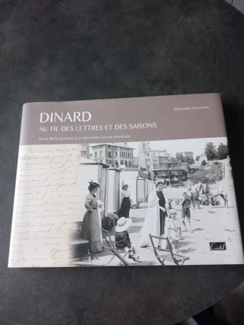 Dinard au fil des lettres et des saisons, très beau livre comme neuf