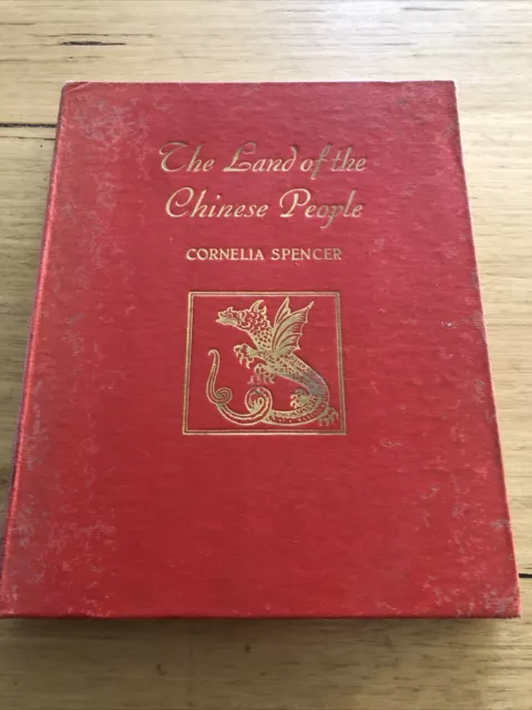 The Land Of The Chinese People By Cornelia Spencer. Rare Vintage Hardback.