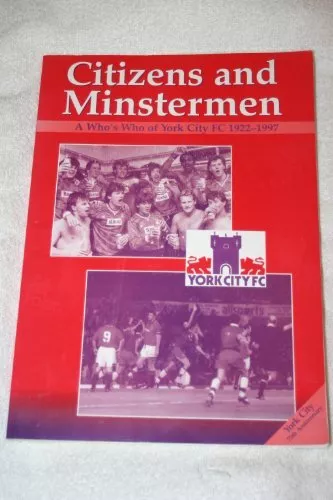 Citizens and Minstermen, A Who's Who of York City FC 1922-1997-D