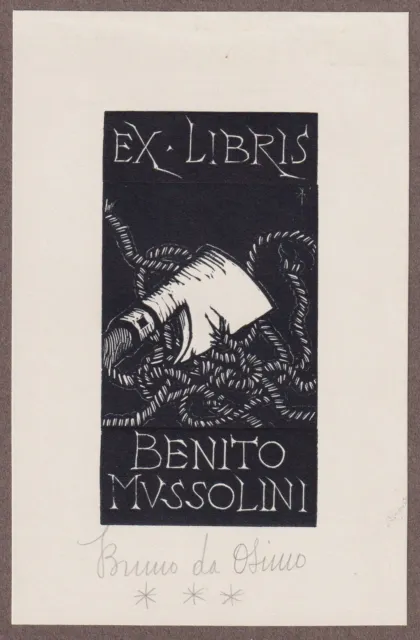 Exlibris Benito Mussolini bookplate ex-libris woodcut signed Bruno da Osima