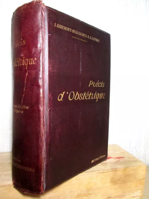 PRECIS D’OBSTETRIQUE Ribemont-Dessaignes Lepage Medecine Obstetric MASSON 1897 2