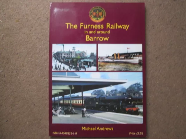 The Furness Railway in and Around Barrow by Michael Andrews Paperback