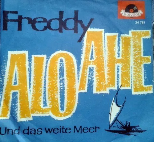 Freddy Quinn [7" Single] Alo-ahé/Und das weite Meer (LC, #polydor24781)