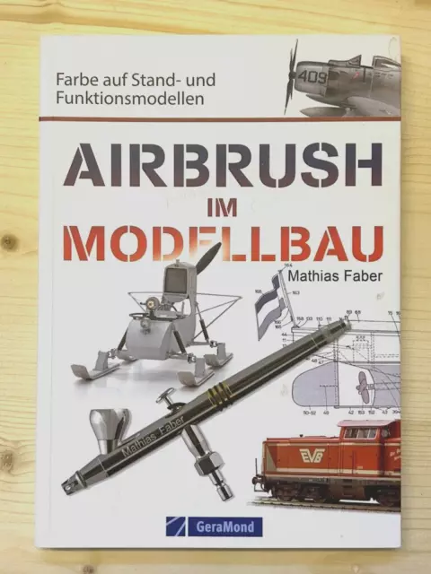 Airbrush im Modellbau von Mathias Faber