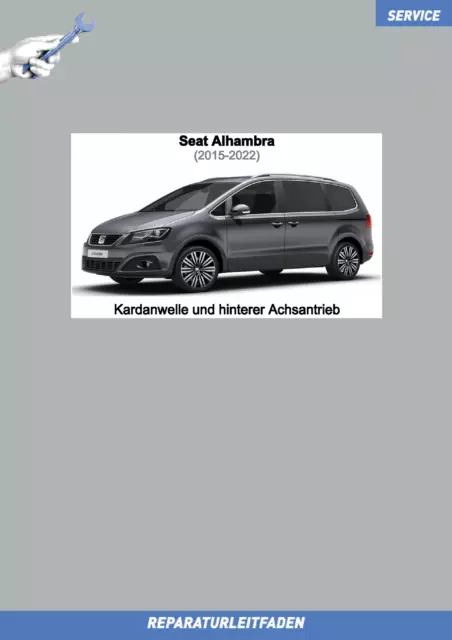 Seat Alhambra (2015-2022) Reparaturleitfaden Kardanwelle und Achsantrieb hinten