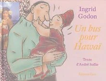 Un bus pour Hawaï von André Sollie, Ingrid Godon | Buch | Zustand sehr gut