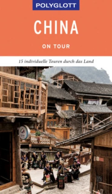 POLYGLOTT on tour Reiseführer China Wolfgang Rössig