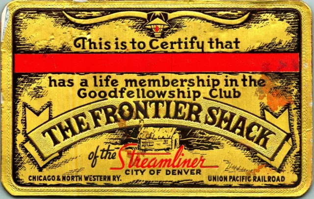 Life Membership Cars The Frontier Shack of The Streamliner City of Denver UPR
