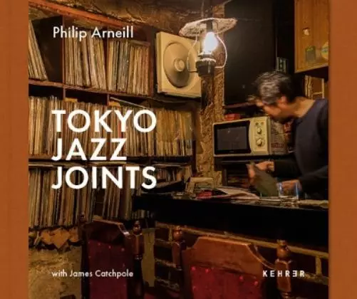 Philip Arneill Tokyo Jazz Joints (Hardback)
