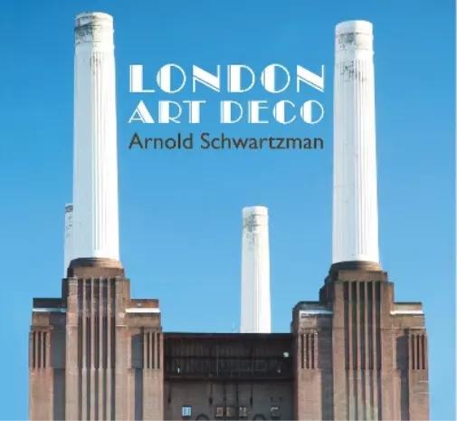 Arnold Schwartzman London Art Deco (Paperback)