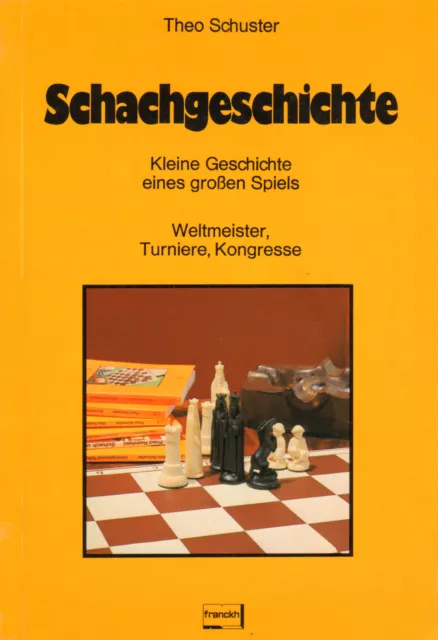 SCHACHGESCHICHTE  (1978) - Theo Schuster