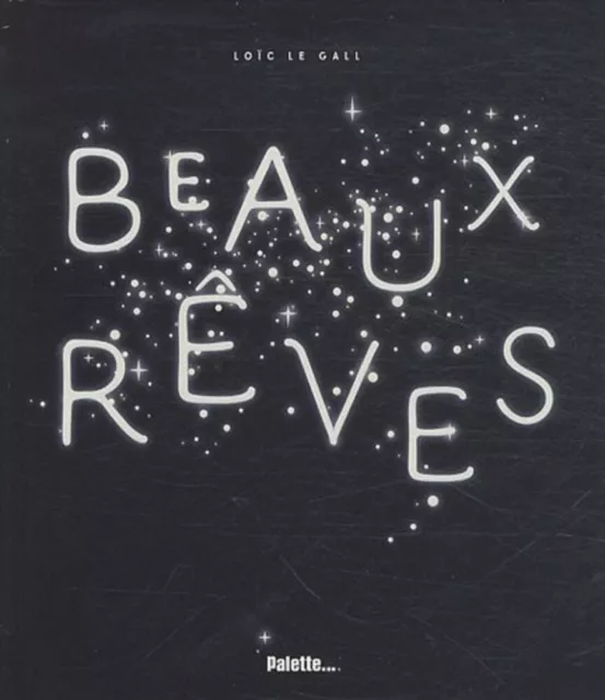 Beaux rêves | Le Gall Loïc | Très bon état