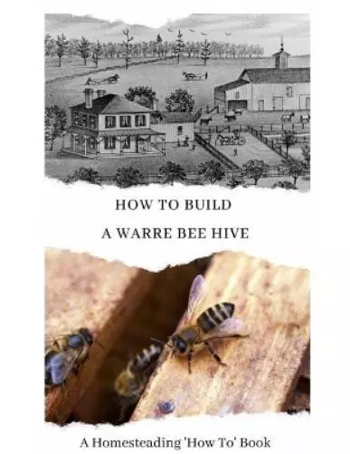 W Todd Abernathy How To Build a Warre Bee Hive (Poche) Homesteading 'how To'